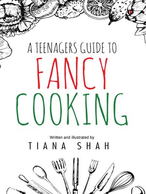 cover image of A Teenagers Guide To Fancy Cooking